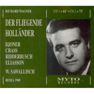 WAGNER - Sawallisch - Der fliegende Holländer (Le vaisseau fantôme) WWV live Roma, 15 - 2 - 1969..